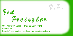 vid preiszler business card
